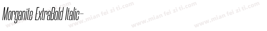 Morganite ExtraBold Italic字体转换